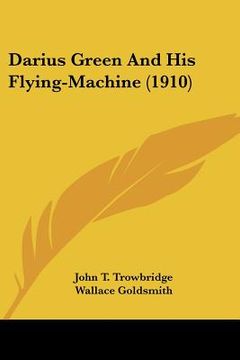 portada darius green and his flying-machine (1910) (en Inglés)