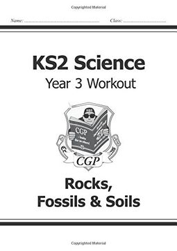 portada KS2 Science Year Three Workout: Rocks, Fossils & Soils