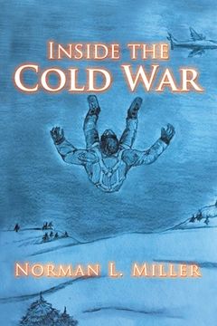portada Inside the Cold War (in English)