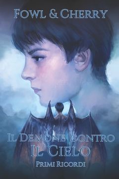 portada Il Demone Contro il Cielo: Primi Ricordi (en Italiano)