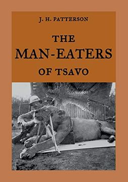 portada The Man-Eaters of Tsavo: The True Story of the Man-Eating Lions "The Ghost and the Darkness" (en Inglés)