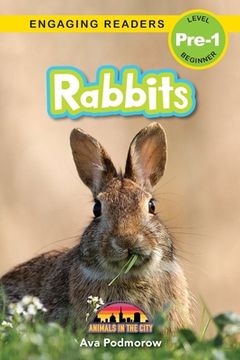 portada Rabbits: Animals in the City (Engaging Readers, Level Pre-1) (en Inglés)
