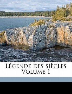 portada Légende des siècles Volume 1 (en Francés)
