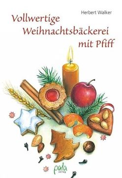 portada Vollwertige Weihnachtsbäckerei mit Pfiff (en Alemán)