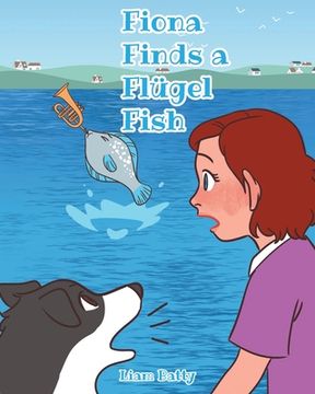 portada Fiona Finds a Flügel Fish (en Inglés)