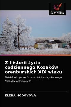 portada Z historii życia codziennego Kozaków orenburskich XIX wieku (in Polaco)