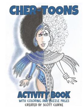 portada Cher-toons, Activity Book: Cher-toons, Activity Book, Cher Coloring & Puzzle Book (en Inglés)