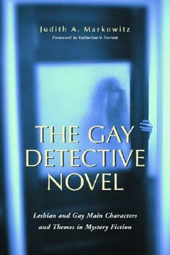 portada the gay detective novel: lesbian and gay main characters and themes in mystery fiction (en Inglés)