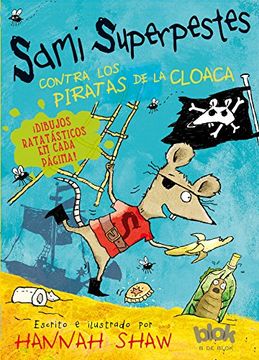 portada Sami Superpestes Contra Los Piratas de la Cloaca / Stan Stinky Vs the Sewer Pirates (in Spanish)