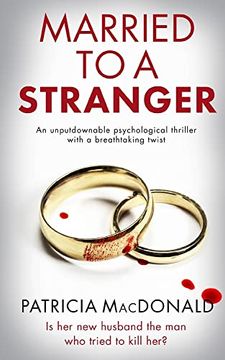 portada Married to a Stranger an Unputdownable Psychological Thriller With a Breathtaking Twist (en Inglés)