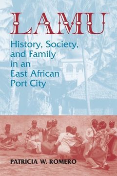 portada Lamu: History, Society, and Family in an East African Port City (in English)
