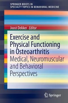 portada Exercise and Physical Functioning in Osteoarthritis: Medical, Neuromuscular and Behavioral Perspectives