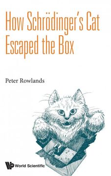 portada How Schrodinger's cat Escaped the box (en Inglés)