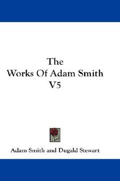 portada the works of adam smith v5 (in English)