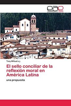 portada El Sello Conciliar de la Reflexión Moral en América Latina