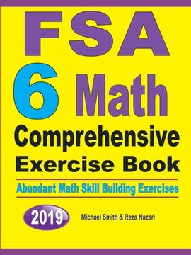 portada FSA 6 Math Comprehensive Exercise Book: Abundant Math Skill Building Exercises