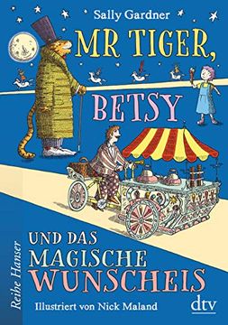 portada Mr Tiger, Betsy und das Magische Wunscheis (Reihe Hanser) (en Alemán)