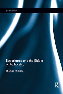 portada Ecclesiastes and the Riddle of Authorship (Bibleworld) (en Inglés)