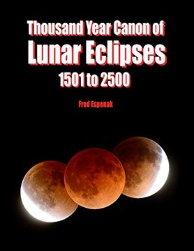 portada Thousand Year Canon of Lunar Eclipses 1501 to 2500 (en Inglés)