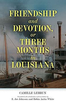 portada Friendship and Devotion, or Three Months in Louisiana (Banner Books) 