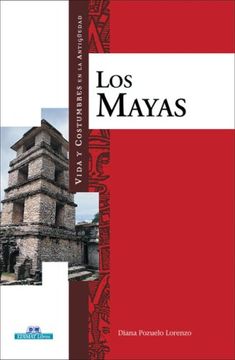 portada Vida y Costumbres de los Mayas/ Life and Customs of the Mayans (in Spanish)