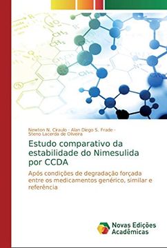 portada Estudo Comparativo da Estabilidade do Nimesulida por Ccda: Após Condições de Degradação Forçada Entre os Medicamentos Genérico, Similar e Referência