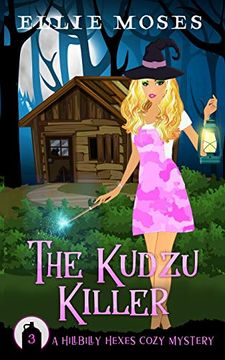 portada The Kudzu Killer: A Hillbilly Hexes Cozy Mystery (Hillbilly Hexes Cozy Mystery Series) (en Inglés)
