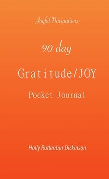 portada 90 day Gratitude/JOY Pocket Journal (en Inglés)