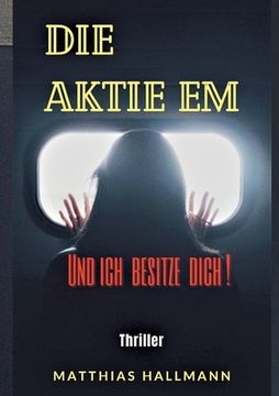 portada Die Aktie EM: Und ich besitze Dich! (en Alemán)