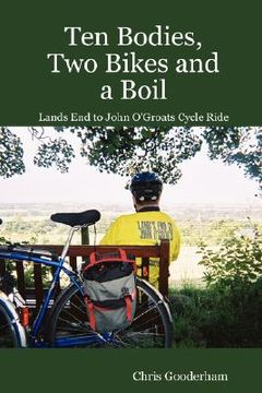 portada ten bodies, two bikes and a boil - lands end to john o'groats cycle ride (en Inglés)