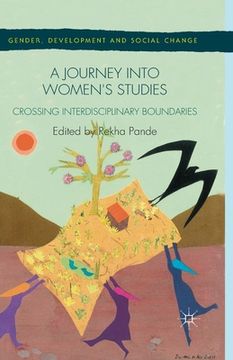 portada A Journey Into Women's Studies: Crossing Interdisciplinary Boundaries (en Inglés)