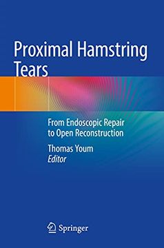 portada Proximal Hamstring Tears: From Endoscopic Repair to Open Reconstruction (en Inglés)