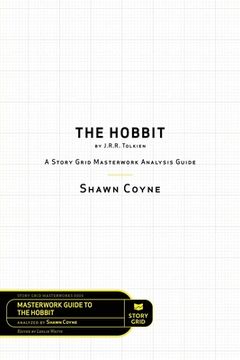 portada The Hobbit By J.R.R. Tolkien: A Story Grid Masterworks Analysis Guide (en Inglés)