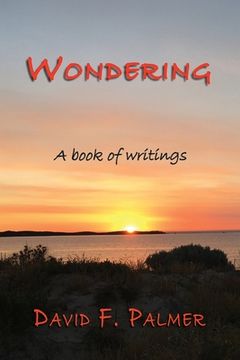 portada Wondering: A book of writings (en Inglés)