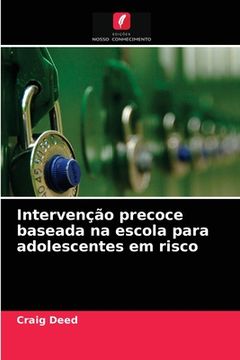 portada Intervenção Precoce Baseada na Escola Para Adolescentes em Risco (en Portugués)