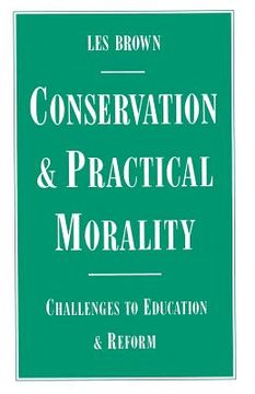 portada Conservation and Practical Morality: Challenges to Education and Reform (en Inglés)