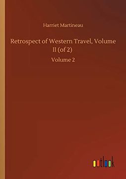 portada Retrospect of Western Travel, Volume ii (of 2): Volume 2 (en Inglés)