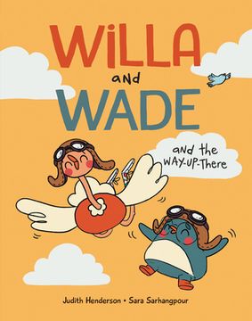 portada Willa and Wade and the Way-Up-There (en Inglés)