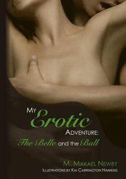 portada My Erotic Adventure: The Belle and the Ball (en Inglés)