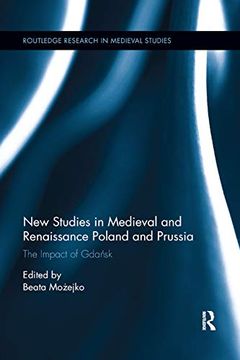 portada New Studies in Medieval and Renaissance Gdansk, Poland and Prussia (Routledge Research in Medieval Studies) 