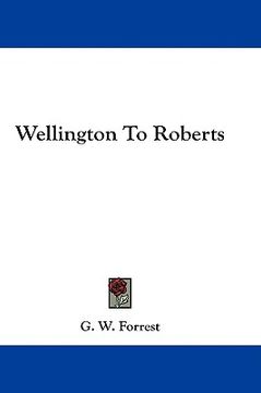portada wellington to roberts (en Inglés)