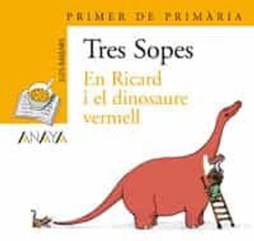 portada Blíster "en Ricard i el Dinosaure Vermell" 1º Primaria (Illes Balears) (Literatura Infantil (6-11 Años) - Plan Lector Tres Sopas (Illes Balears)) 