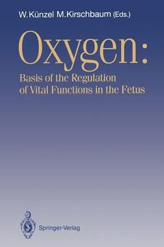 portada oxygen: basis of the regulation of vital functions in the fetus (en Inglés)