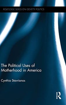 portada The Political Uses of Motherhood in America