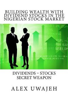 portada building wealth with dividend stocks in the nigerian stock market (en Inglés)