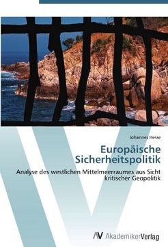 portada Europäische Sicherheitspolitik: Analyse des westlichen Mittelmeerraumes aus Sicht kritischer Geopolitik