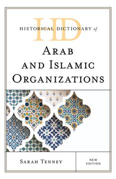 portada Historical Dictionary of Arab and Islamic Organizations (en Inglés)
