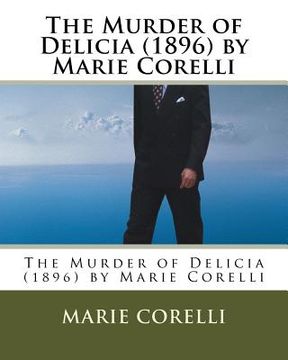 portada The Murder of Delicia (1896) by Marie Corelli