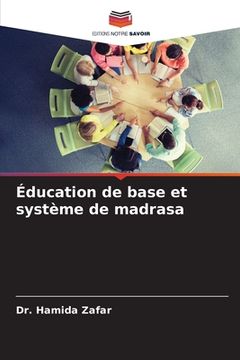 portada Éducation de base et système de madrasa (in French)