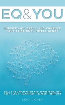 portada EQ and You: A quick and easy handbook to help you understand, apply, and enhance your emotional intelligence (in English)